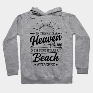 If There Is A Heaven For Me, I'm Sure There Is A Beach Attached Sunset Hoodie